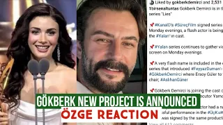 Özge Yagiz Reacts to Gökberk Demirci's Exciting New Project